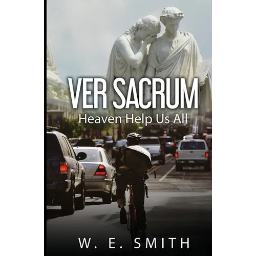 Ver Sacrum, or, Heaven Help Us All