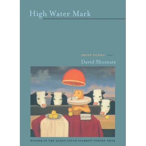 High Water Mark: Prose Poems