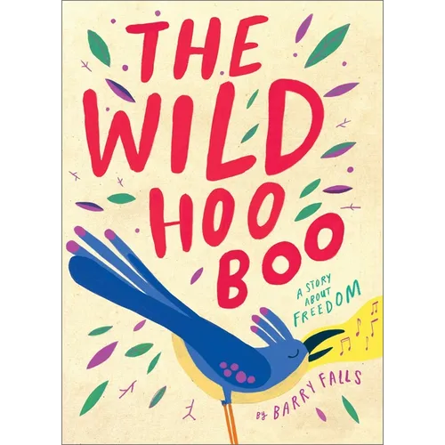 The Wild Hooboo: A Story about Freedom