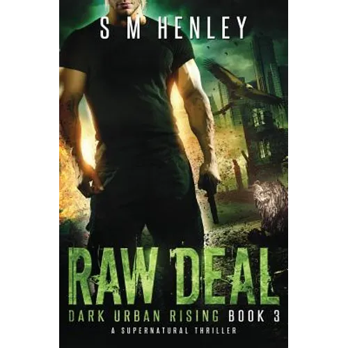 Raw Deal: A Supernatural Thriller