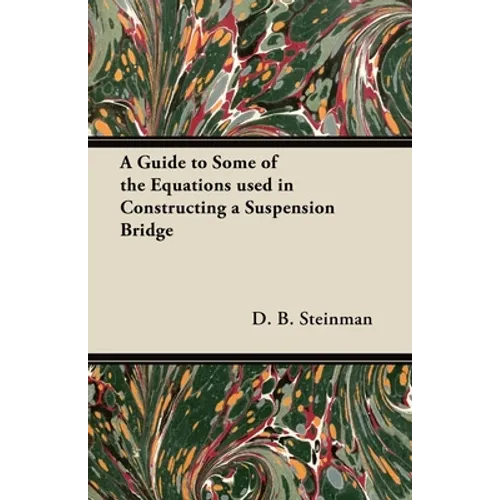 A Guide to Some of the Equations used in Constructing a Suspension Bridge