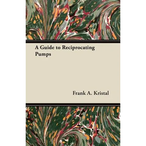 A Guide to Reciprocating Pumps