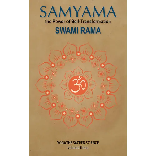 Samyama: The Powder of Self-Transformation: Yoga the Sacared Science