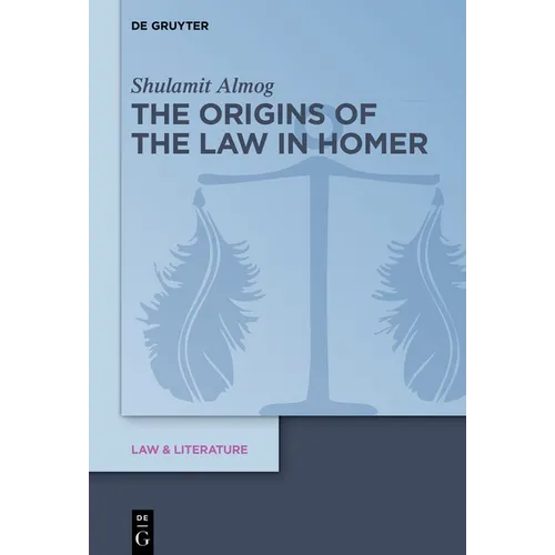 The Origins of the Law in Homer