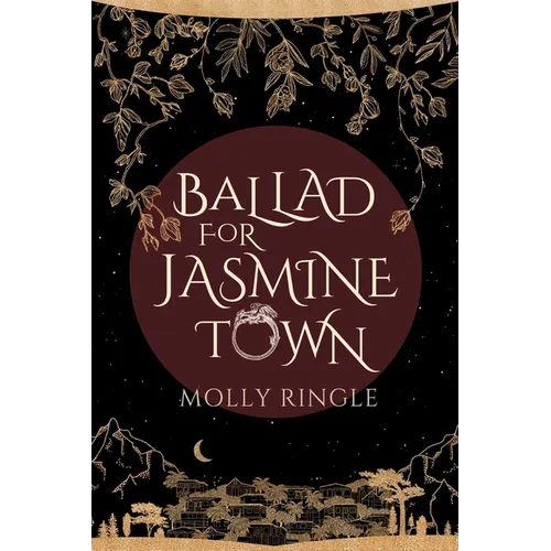 Ballad for Jasmine Town