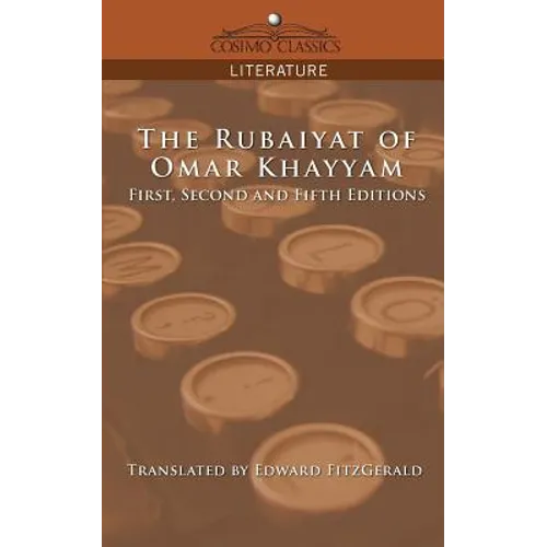The Rubaiyat of Omar Khayyam, First, Second and Fifth Editions