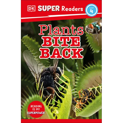 DK Super Readers Level 4 Plants Bite Back