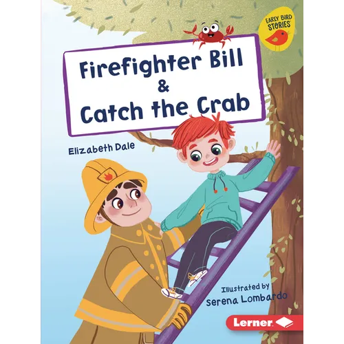 Firefighter Bill & Catch the Crab