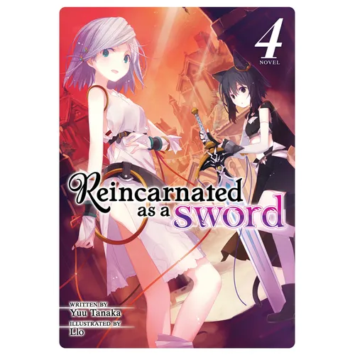 Reincarnated as a Sword (Light Novel) Vol. 4