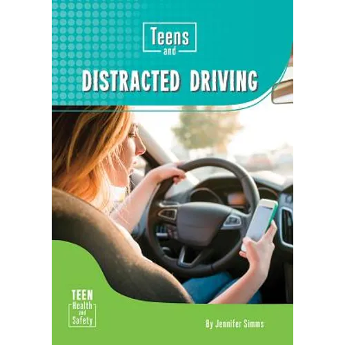 Teens and Distracted Driving