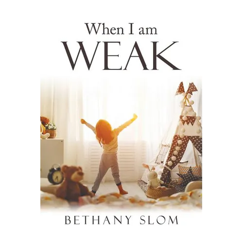 When I Am Weak