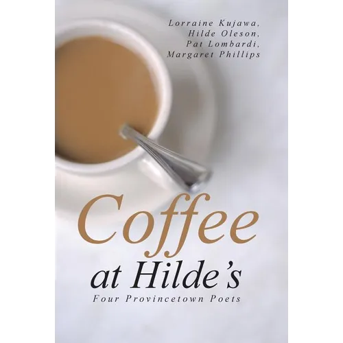 Coffee at Hilde's: Four Provincetown Poets