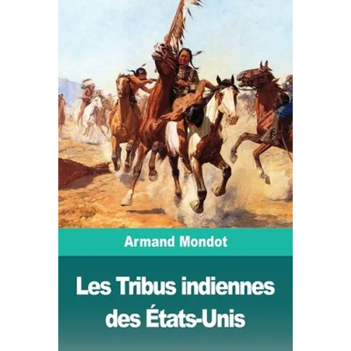 Les Tribus indiennes des États-Unis