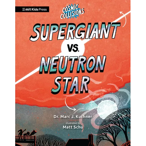 Cosmic Collisions: Supergiant vs. Neutron Star