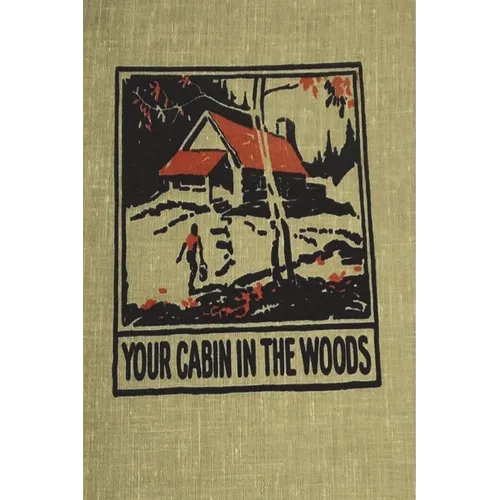 Your Cabin in the Woods