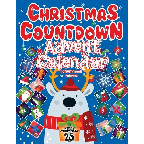 Baby Advent Calendar 2024: Christmas Countdown, Activity Book For Kids Featuring Sudoku, Coloring Pages, Connect The Dots, And More Christmas Gif