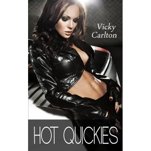 Hot Quickies: Ultrascharfe Sexgeschichten