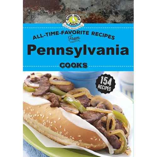All Time Favorite Recipes from Pennsylvania Cooks