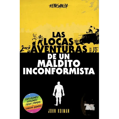 Las locas aventuras de un maldito inconformista