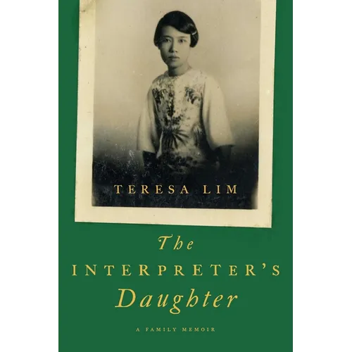 The Interpreter's Daughter: A Family Memoir