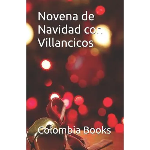 Novena de Navidad con Villancicos: Colombia