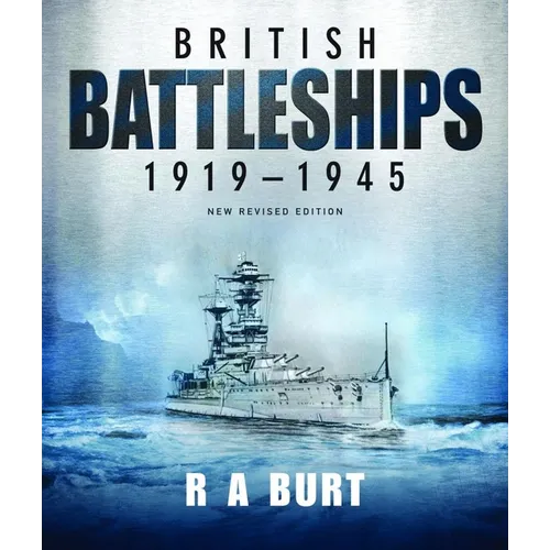 British Battleships, 1919-1945: New Revised Edition