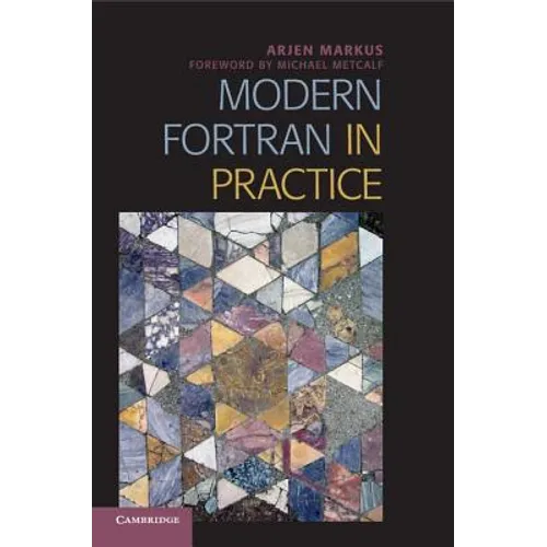 Modern Fortran in Practice