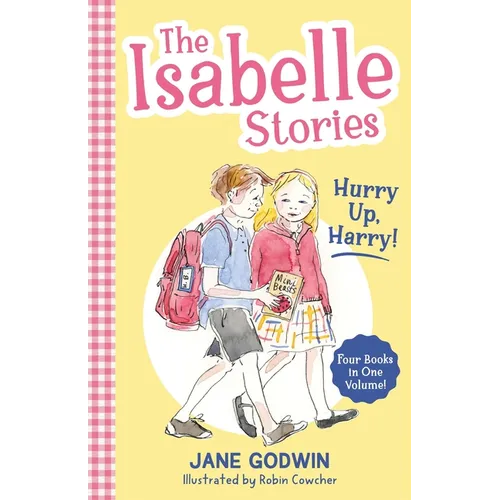 The Isabelle Stories: Volume 2: Hurry Up, Harry!