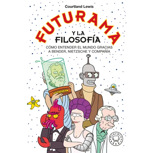 Futurama Y La Filosofía