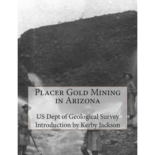 Placer Gold Mining in Arizona
