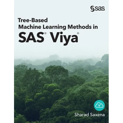 Tree-Based Machine Learning Methods in SAS Viya