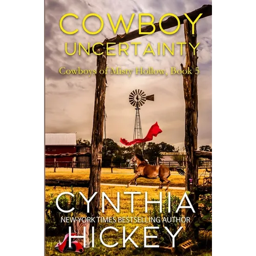 Cowboy Uncertainty