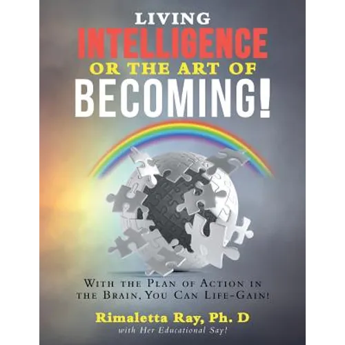 Living Intelligence Or The Art of Becoming!
