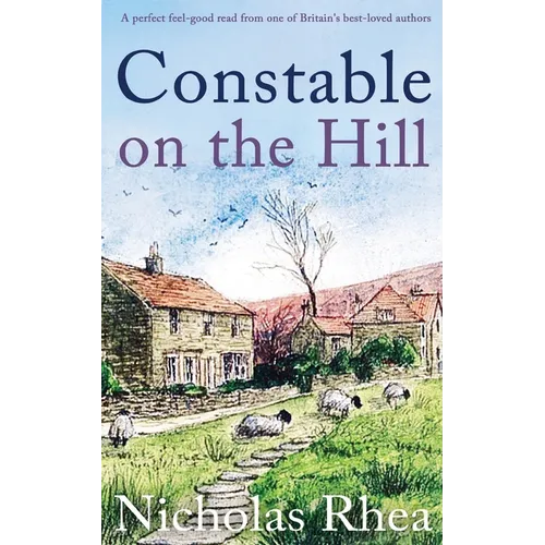 CONSTABLE ON THE HILL a perfect feel-good read from one of Britain's best-loved authors