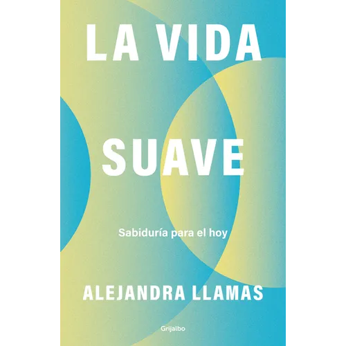 La Vida Suave / The Gentle Life