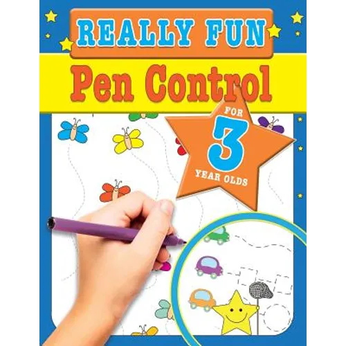 Really Fun Pen Control For 3 Year Olds: Fun & educational motor skill activities for three year old children