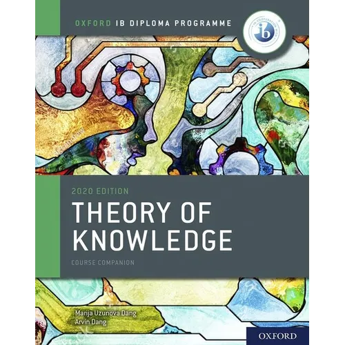 Ib Theory of Knowledge Course Book 2020 Edition: Student Book with Website Link