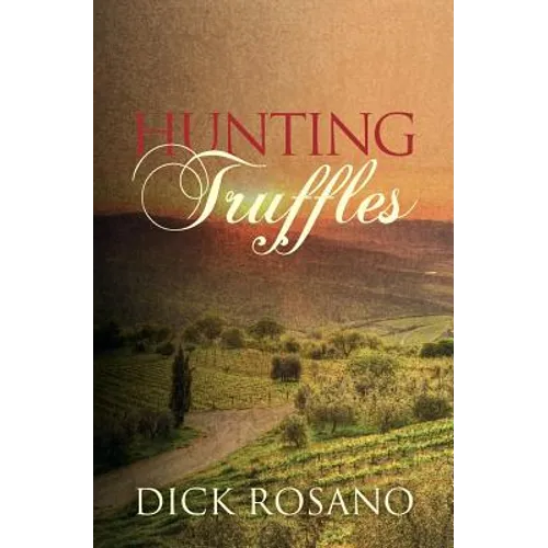 Hunting Truffles: A mystery