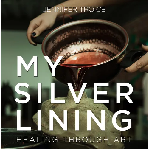 My Silver Lining: Healing Through Art