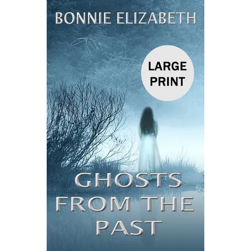 Ghosts from the Past