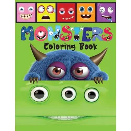 Monsters Coloring Book: A Scary and Fun Coloring and Activity Book for Children including Monster Alphabet
