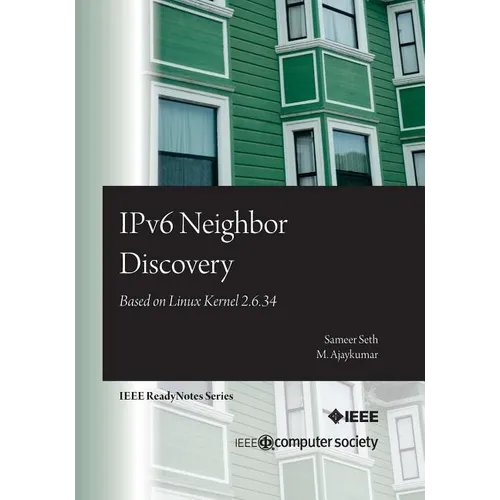 IPv6 Neighbor Discovery: Based on Linux Kernel 2.6.34