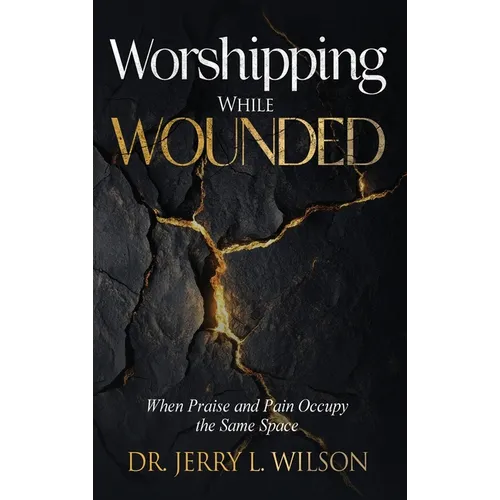 Worshipping While Wounded: When Praise and Pain Occupy the Same Space