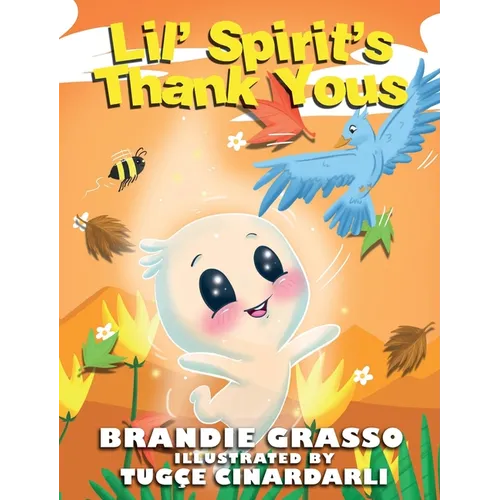 Lil' Spirit's Thank Yous