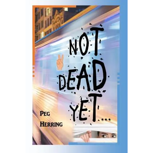Not Dead Yet...