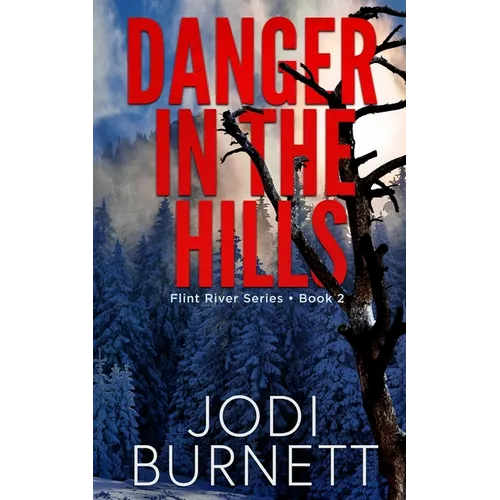 Danger In The Hills