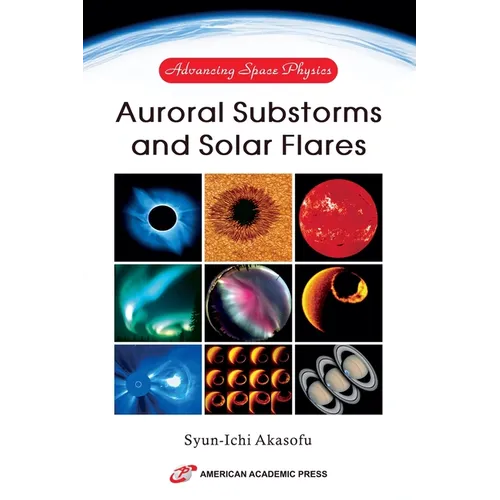 Advancing Space Physics: Auroral Substorms and Solar Flares