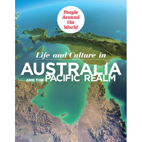 Life and Culture in Australia and the Pacific Realm