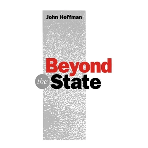 Beyond the State: An Essay in Interpretation