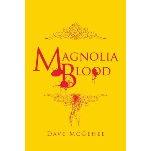 Magnolia Blood
